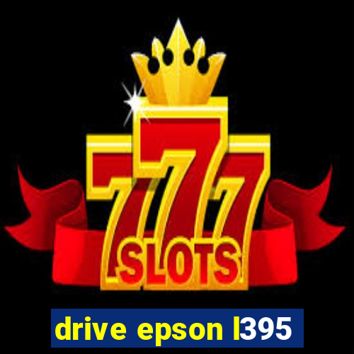 drive epson l395